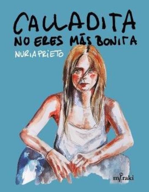 Produktbild: Calladita no eres m&aacute;s bonita