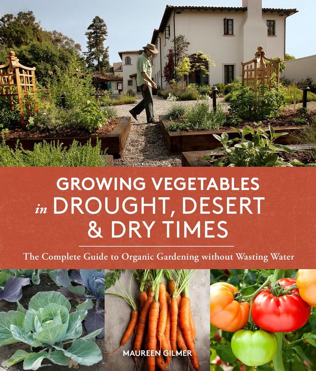 Produktbild: Growing Vegetables in Drought, Desert, and Dry Times