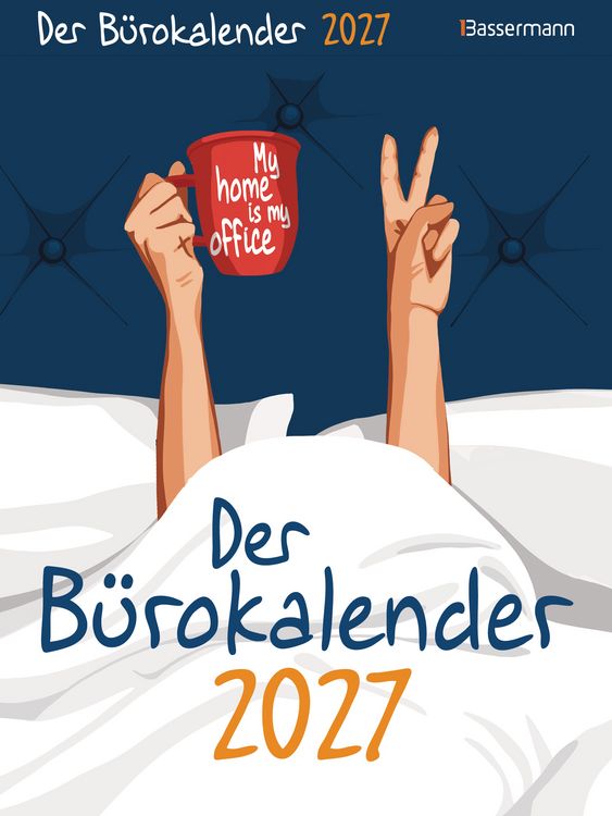 Produktbild: Der B&uuml;rokalender 2027. My home is my office