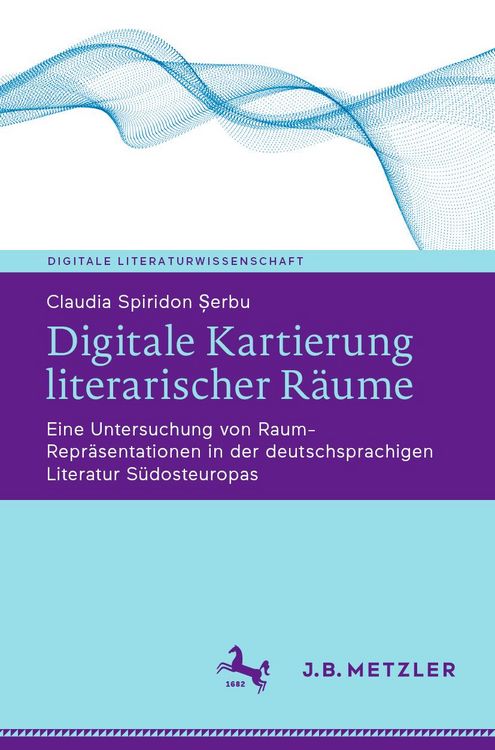 Produktbild: Digitale Kartierung literarischer R&auml;ume