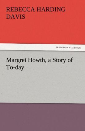 Produktbild: Margret Howth, a Story of To-day