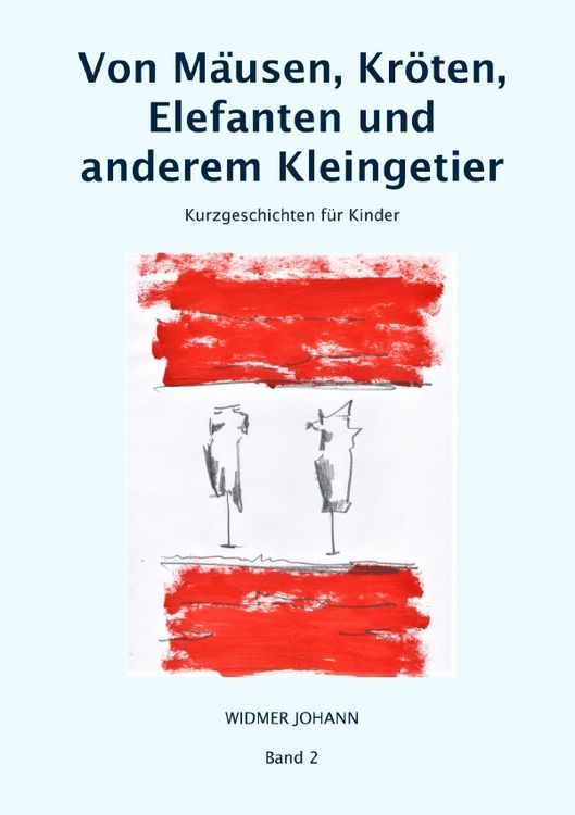 Produktbild: Kurzgeschichten f&uuml;r Kinder / Von M&auml;usen, Kr&ouml;ten, Elefanten und anderem Kleingetier