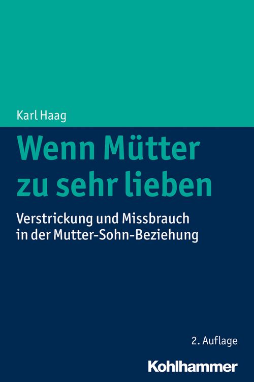 Produktbild: Wenn M&uuml;tter zu sehr lieben
