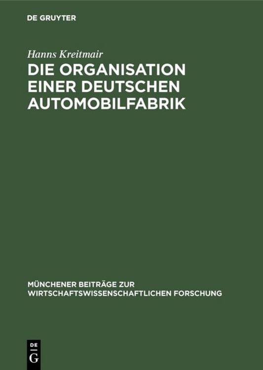 Produktbild: Die Organisation einer deutschen Automobilfabrik