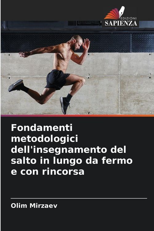 Produktbild: Fondamenti metodologici dell'insegnamento del salto in lungo da fermo e con rincorsa