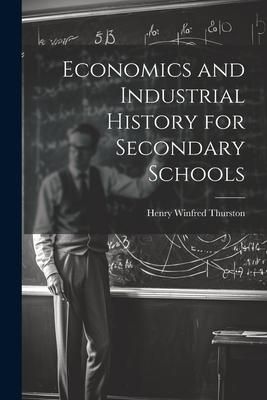 Produktbild: Economics and Industrial History for Secondary Schools