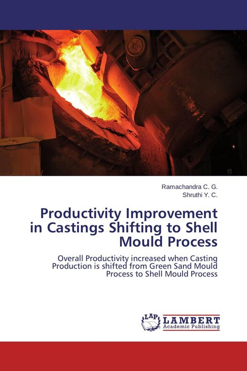 Produktbild: Productivity Improvement in Castings Shifting to Shell Mould Process