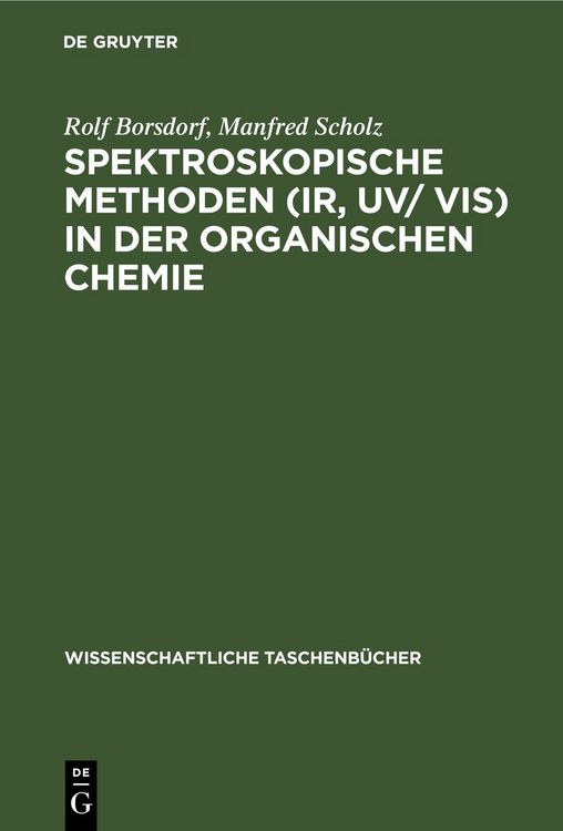 Produktbild: Spektroskopische Methoden (IR, UV/ VIS) in der organischen Chemie