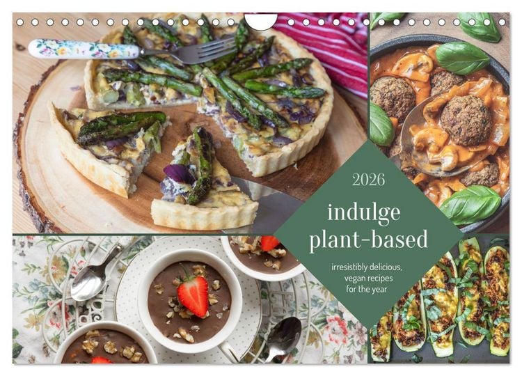 Produktbild: indulge plant-based - irresistibly delicious, vegan recipes for the year (Wall Calendar 2026 DIN A4 landscape), CALVENDO 12 Month Wall Calendar