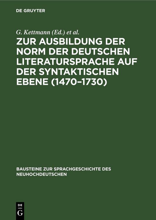 Produktbild: Zur Ausbildung der Norm der deutschen Literatursprache auf der syntaktischen Ebene (1470&ndash;1730)