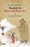 Produktbild: Selcuklular Zamaninda Anadoluda Tasavvufi Z&uuml;mreler