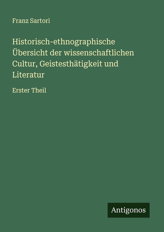 Produktbild: Historisch-ethnographische &Uuml;bersicht der wissenschaftlichen Cultur, Geistesth&auml;tigkeit und Literatur
