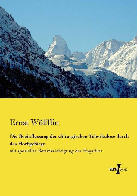 Produktbild: Die Beeinflussung der chirurgischen Tuberkulose durch das Hochgebirge