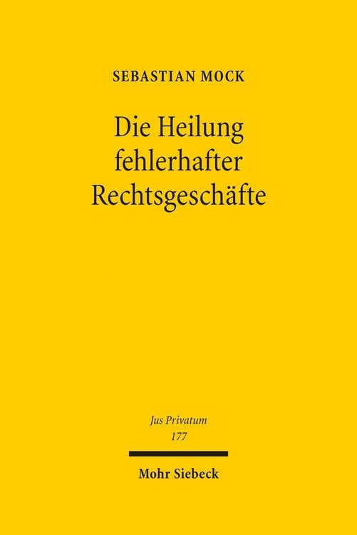Produktbild: Die Heilung fehlerhafter Rechtsgesch&auml;fte
