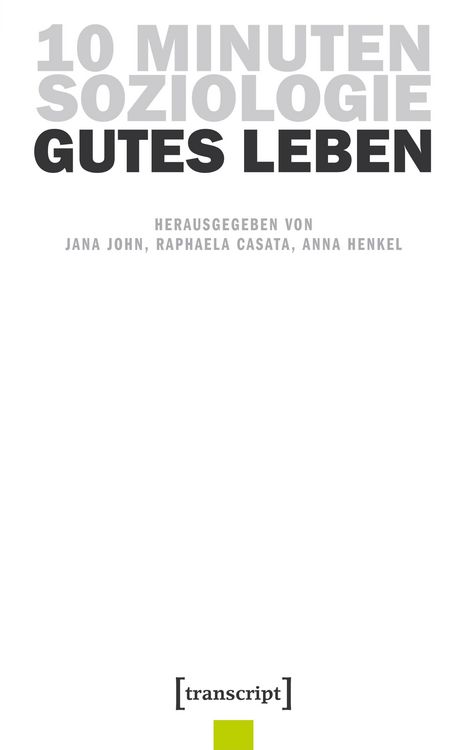 Produktbild: 10 Minuten Soziologie: Gutes Leben