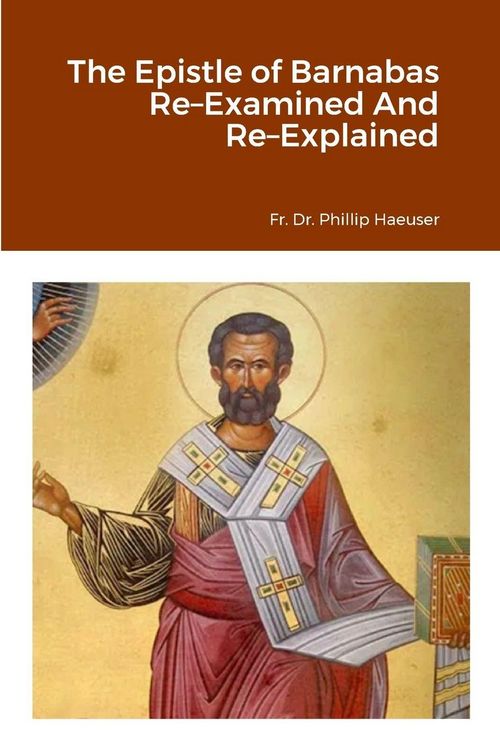 Produktbild: The Epistle of Barnabas Re-Examined And Re-Explained