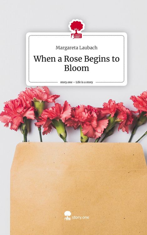 Produktbild: When a Rose Begins to Bloom. Life is a Story - story.one