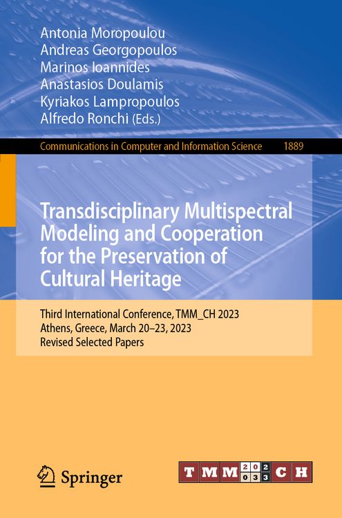 Produktbild: Transdisciplinary Multispectral Modeling and Cooperation for the Preservation of Cultural Heritage