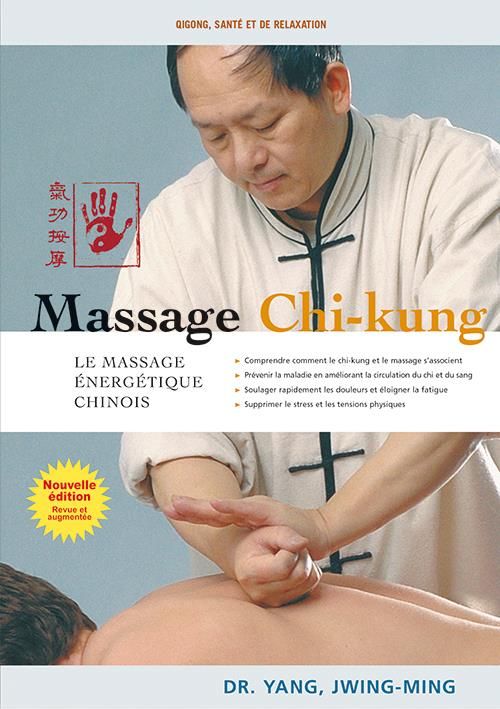 Produktbild: Massage chi-kung (qi gong) : le massage &eacute;nerg&eacute;tique chinois