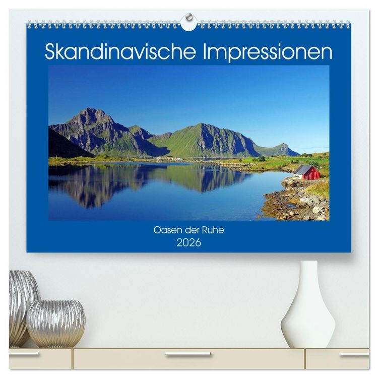 Produktbild: Skandinavische Impressionen - Oasen der Ruhe (hochwertiger Premium Wandkalender 2026 DIN A2 quer), Kunstdruck in Hochglanz