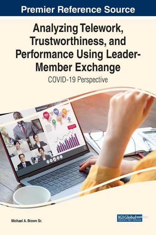 Produktbild: Analyzing Telework, Trustworthiness, and Performance Using Leader-Member Exchange