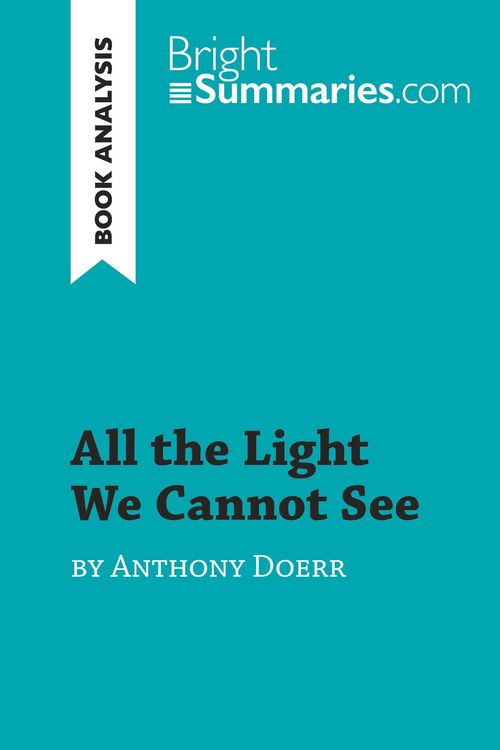 Produktbild: All the Light We Cannot See by Anthony Doerr (Book Analysis)