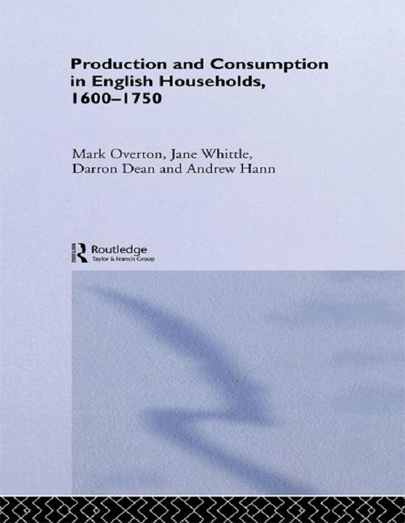 Produktbild: Production and Consumption in English Households 1600-1750