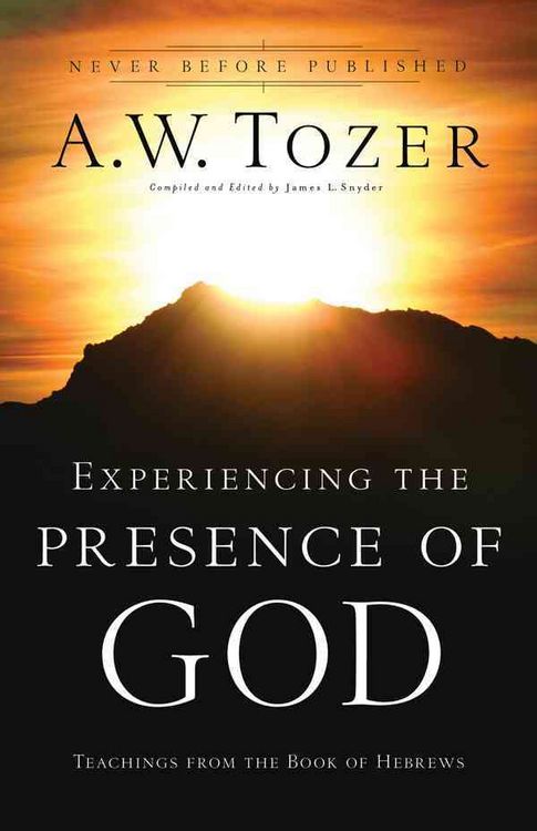 Produktbild: Experiencing the Presence of God: Teachings from the Book of Hebrews