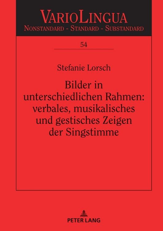 Produktbild: Bilder in unterschiedlichen Rahmen: verbales, musikalisches und gestisches Zeigen der Singstimme