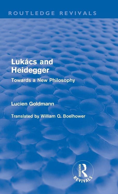 Produktbild: Luk&aacute;cs and Heidegger (Routledge Revivals)