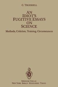 Produktbild: An Idiot's Fugitive Essays on Science
