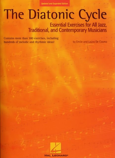 Produktbild: The Diatonic Cycle: Essential Exercises for All Jazz, Traditional and Contemporary Musicians