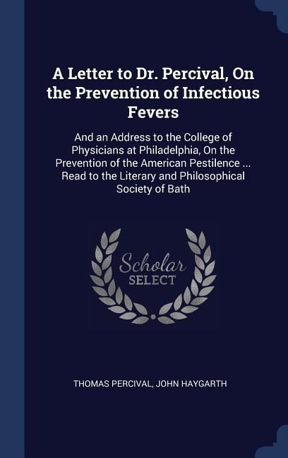 Produktbild: A Letter to Dr. Percival, On the Prevention of Infectious Fevers