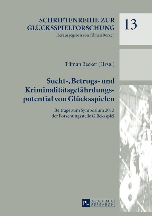 Produktbild: Sucht-, Betrugs- und Kriminalit&auml;tsgef&auml;hrdungspotential von Gl&uuml;cksspielen