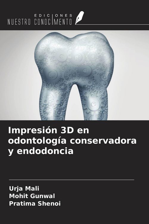 Produktbild: Impresi&oacute;n 3D en odontolog&iacute;a conservadora y endodoncia