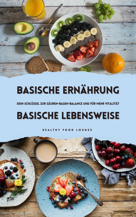 Produktbild: Basische Ern&auml;hrung & Basische Lebensweise