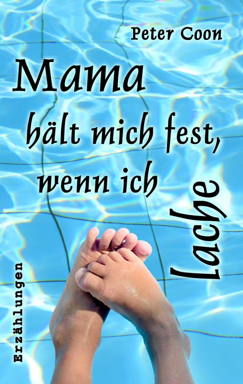 Produktbild: Mama h&auml;lt mich fest, wenn ich lache