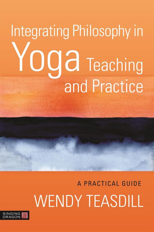 Produktbild: Integrating Philosophy in Yoga Teaching and Practice