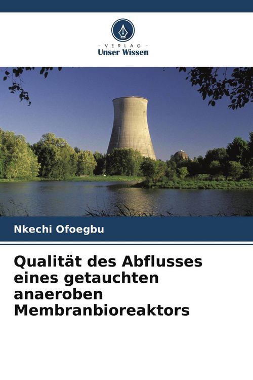 Produktbild: Qualit&auml;t des Abflusses eines getauchten anaeroben Membranbioreaktors