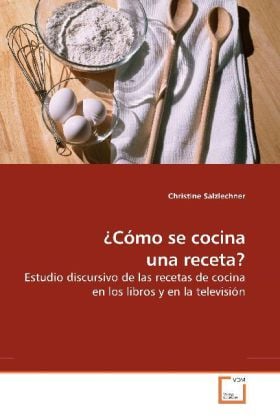 Produktbild: Salzlechner, C: &iquest;C&oacute;mo se cocina una receta?