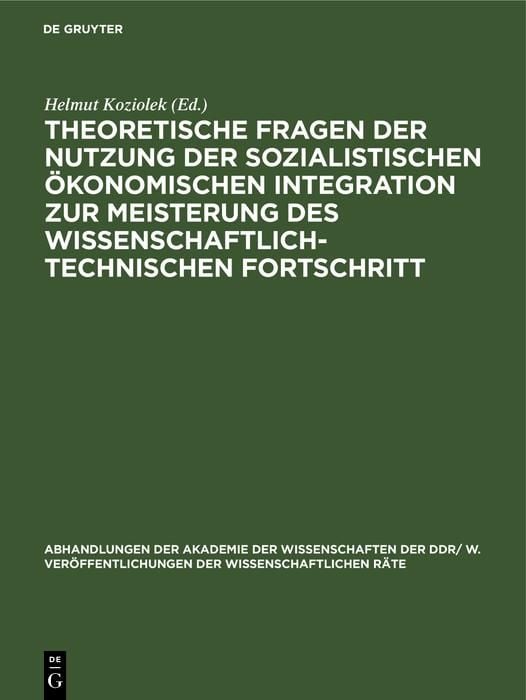 Produktbild: Theoretische Fragen der Nutzung der sozialistischen &ouml;konomischen Integration zur Meisterung des wissenschaftlich-technischen Fortschritt