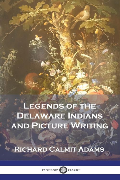 Produktbild: Legends of the Delaware Indians and Picture Writing