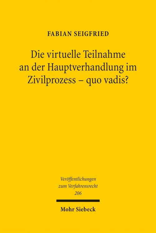 Produktbild: Die virtuelle Teilnahme an der Hauptverhandlung im Zivilprozess - quo vadis?