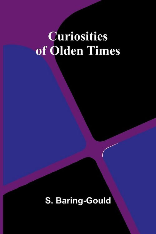 Produktbild: Curiosities of Olden Times