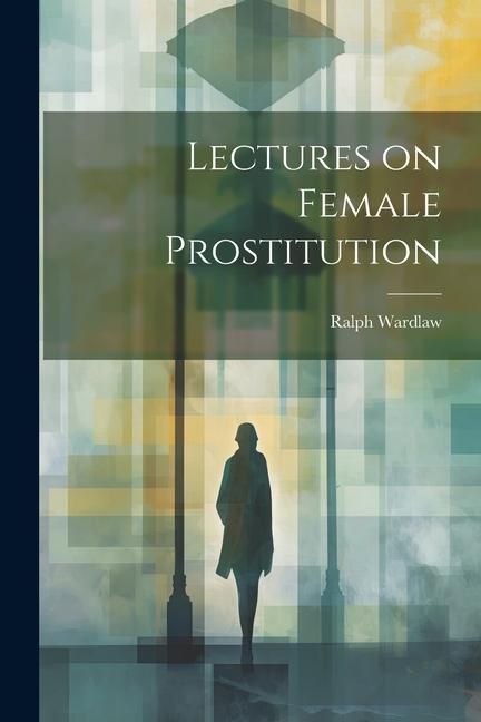 Produktbild: Lectures on Female Prostitution