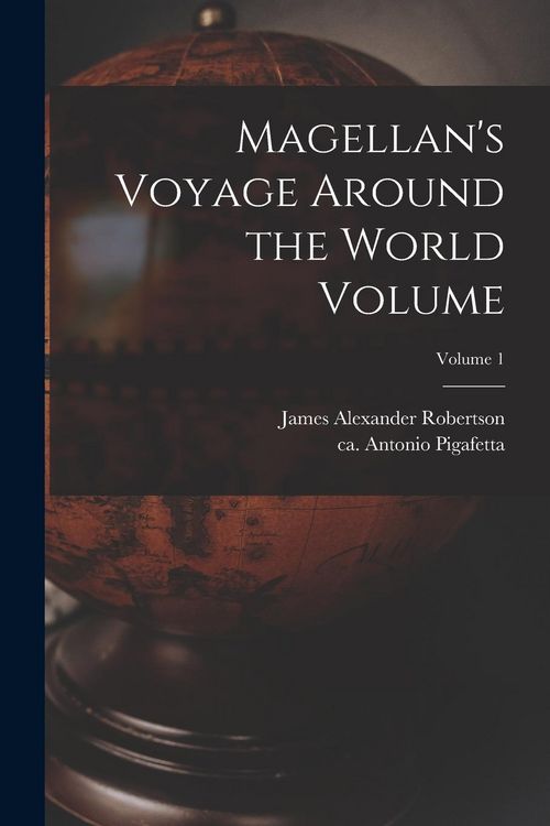 Produktbild: Magellan's Voyage Around the World Volume; Volume 1