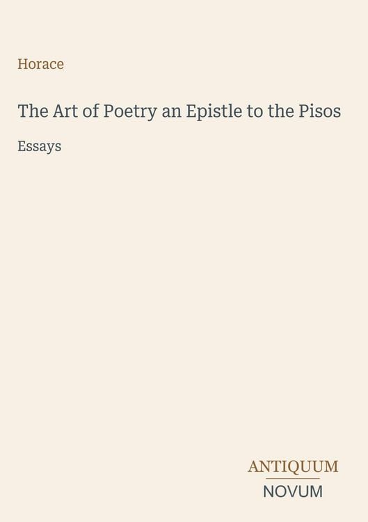 Produktbild: The Art of Poetry an Epistle to the Pisos