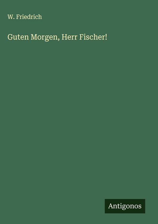 Produktbild: Guten Morgen, Herr Fischer!