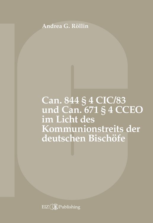 Produktbild: Can. 844 &sect; 4 CIC/83 und Can. 671 &sect; 4 CCEO im Licht des Kommunionstreits der deutschen Bisch&ouml;fe