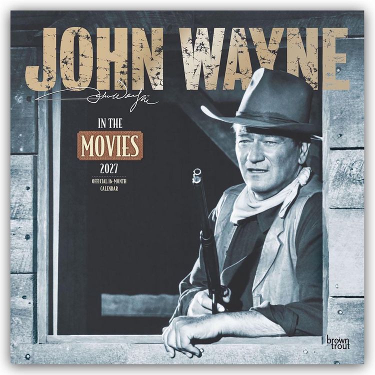 Produktbild: John Wayne in the Movies &ndash; John Wayne Filmbilder 2027 &ndash; 16-Monatskalender